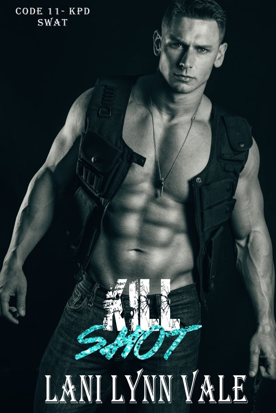 Kill Shot: Volume 6 (Code 11- KPD SWAT)