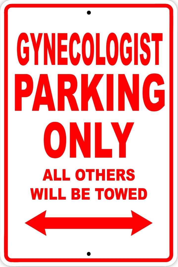 Gynecologist Parking Only Gift Decor Novelty Garage Metal Sign
