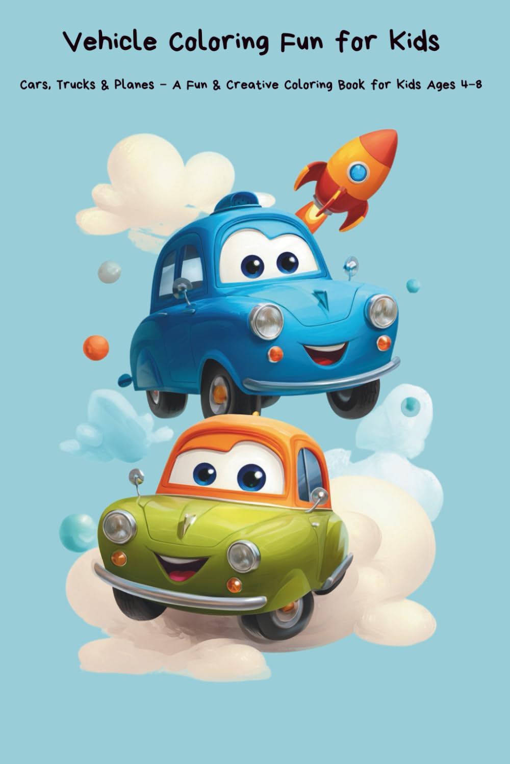 Vehicle Coloring Fun for Kids: Over 50 fun cars, helicopters & airplanes to color – a creative coloring book for kids ages 4 and up