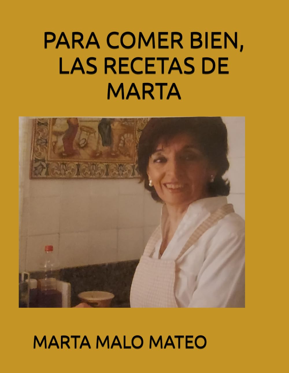 PARA COMER BIEN, LAS RECETAS DE MARTA