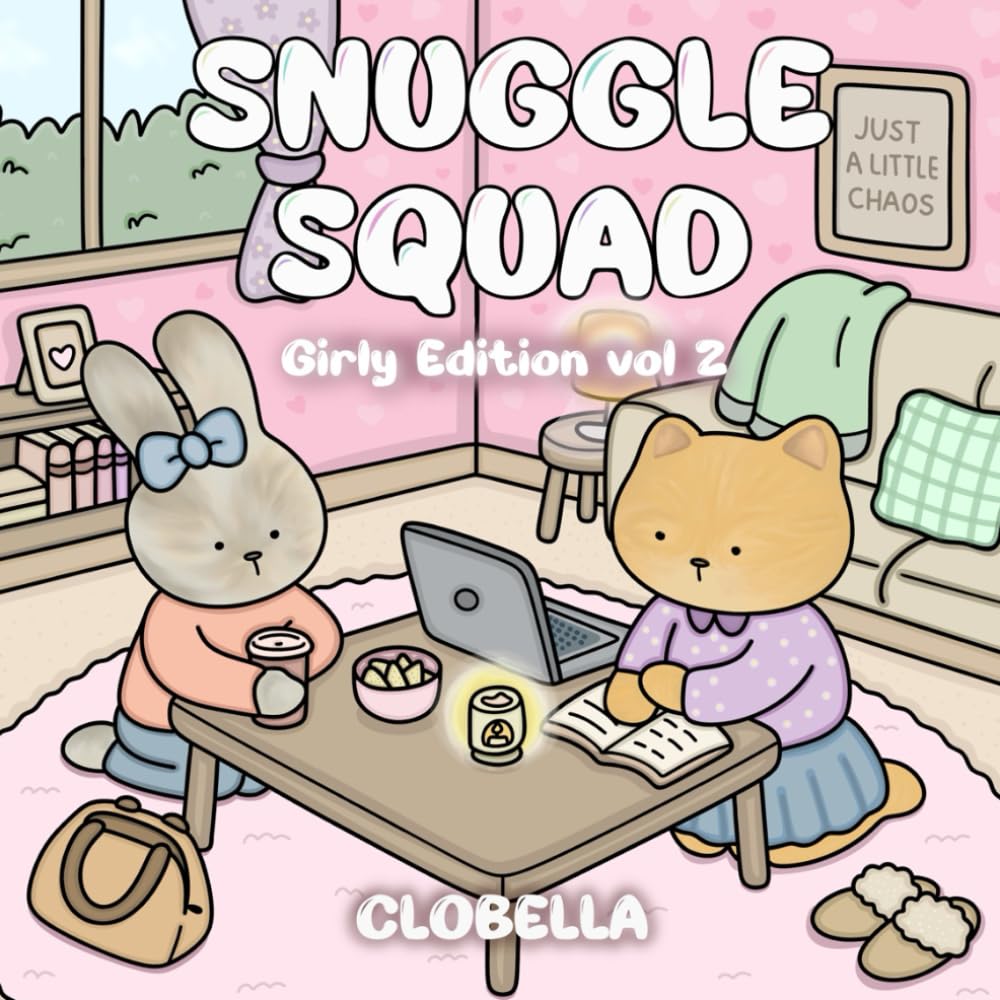 Snuggle Squad - Girly Edition Volume 2: 40 Cute, Cosy & Adorable Hand-Drawn Illustrations of Bestie Moments with Bunny & Cat - Colouring Book for