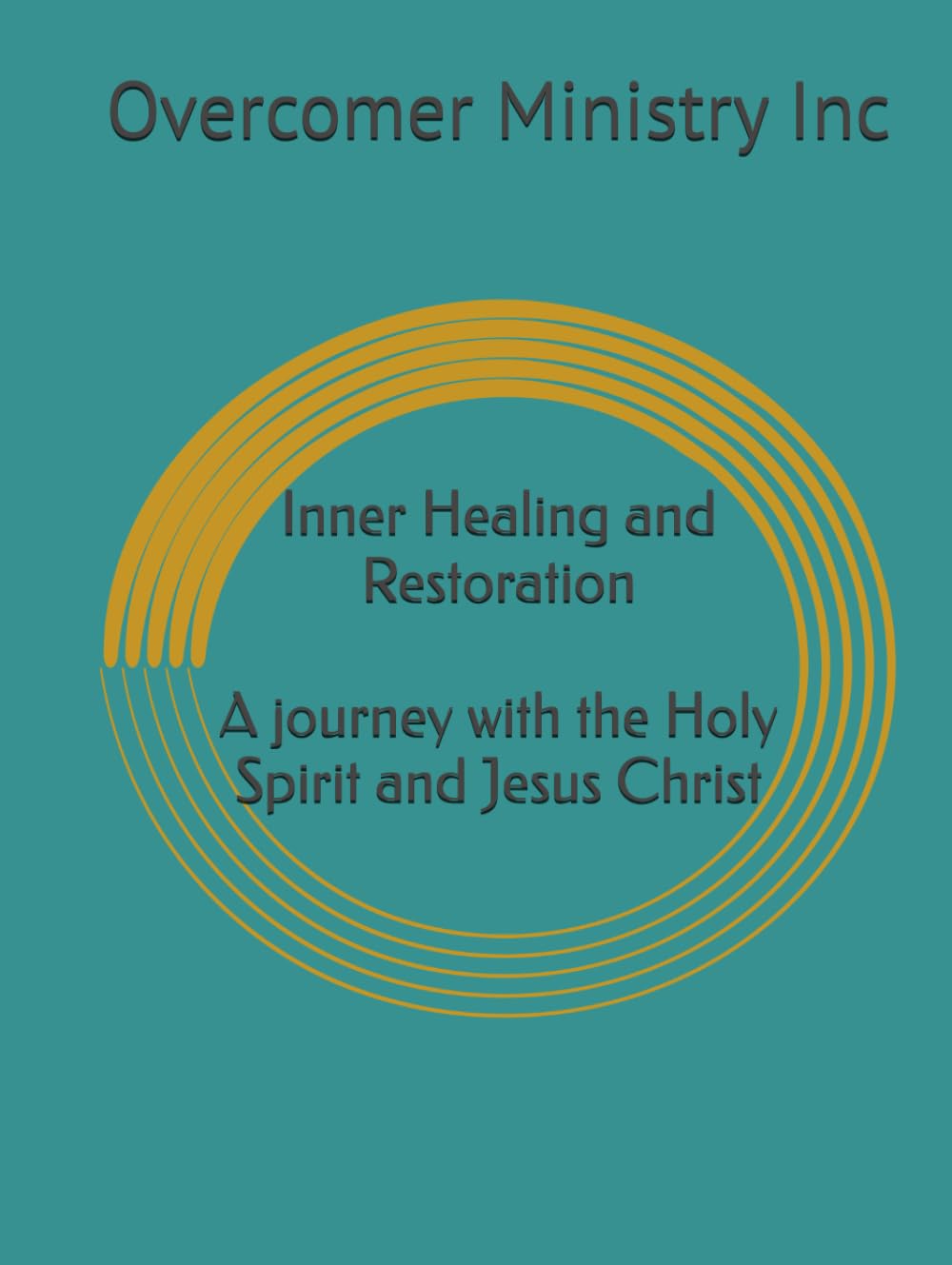 Inner Healing and Restoration