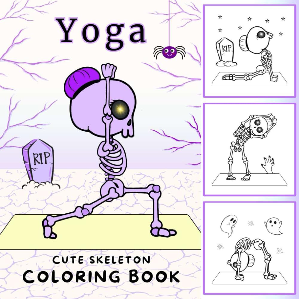 Yoga Cute Skeleton Coloring Book: 50 Bold and Easy Halloween Coloring Pages for Kids, Teens and Adults