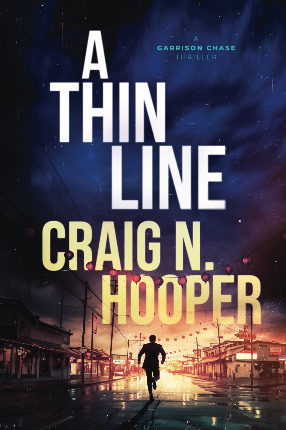 A Thin Line (A Garrison Chase Conspiracy Thriller)