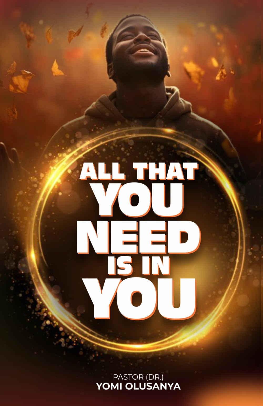 All that You Need is in You
