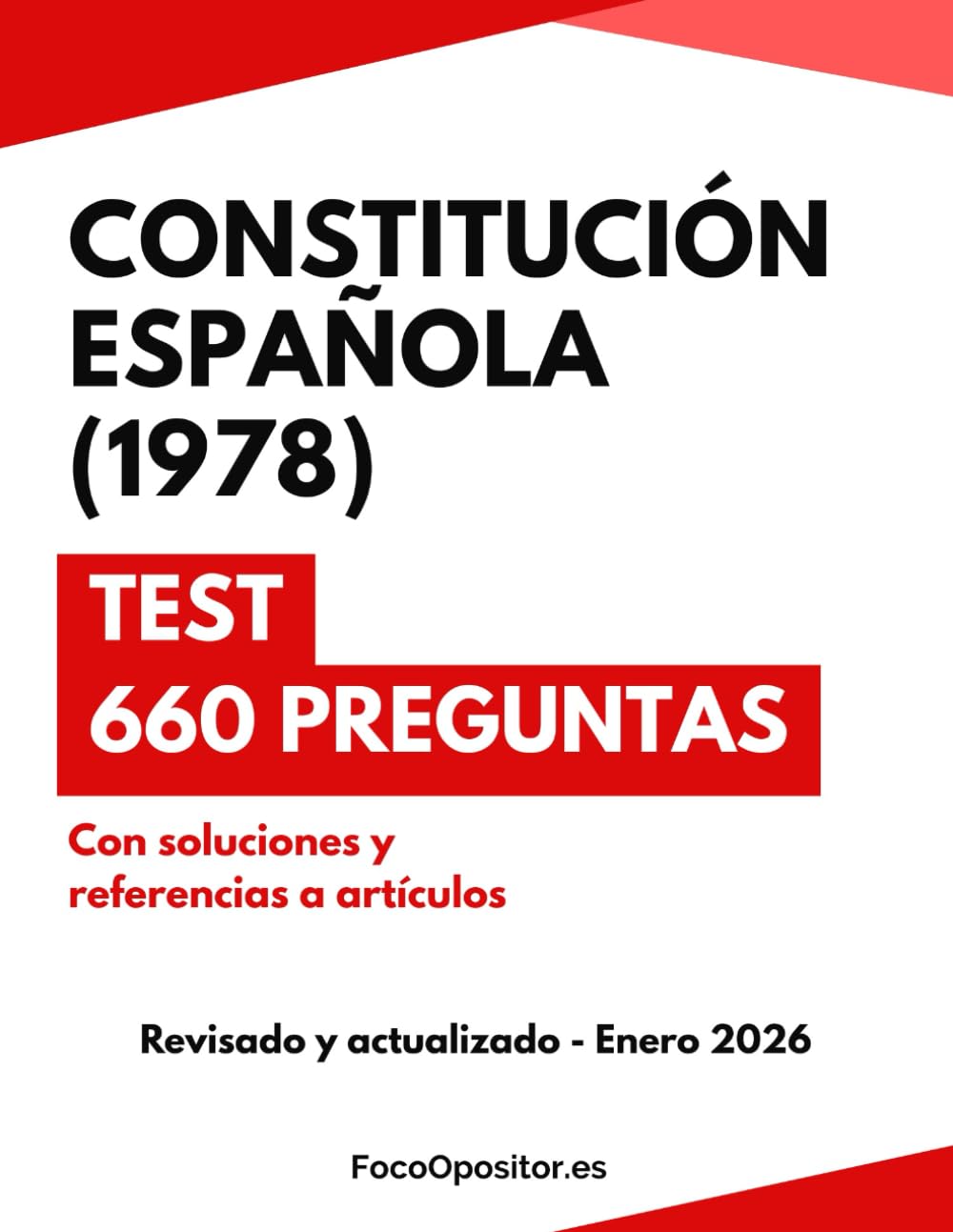 TEST Constitución Española 1978 para Oposiciones: 660 preguntas tipo test | simulacros | Soluciones con referencia al artículo