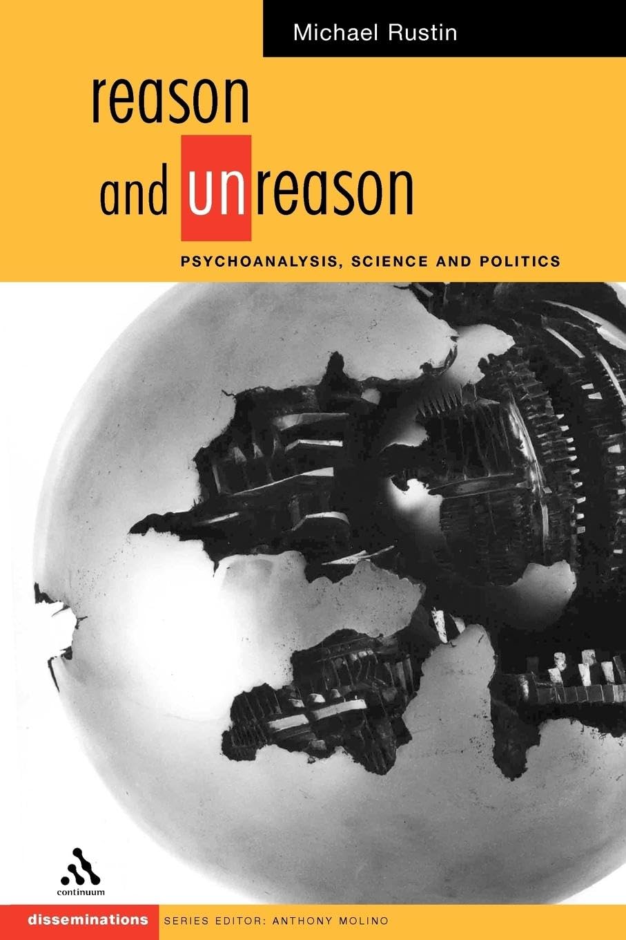 Reason and Unreason: Psychoanalysis, Science and Politics (Disseminations)