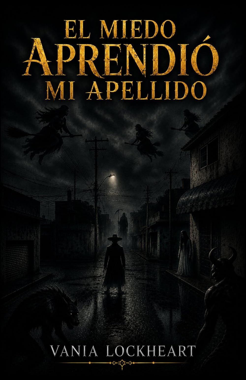 EL MIEDO APRENDIÓ MI APELLIDO: 1