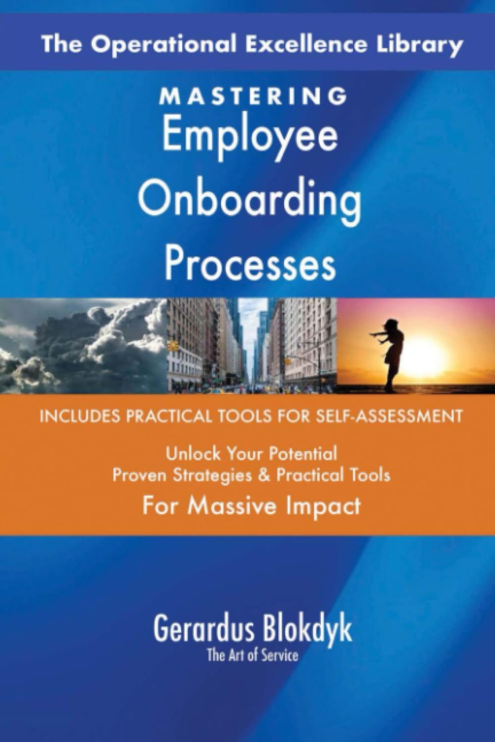 The Operational Excellence Library; Mastering Employee Onboarding Processes