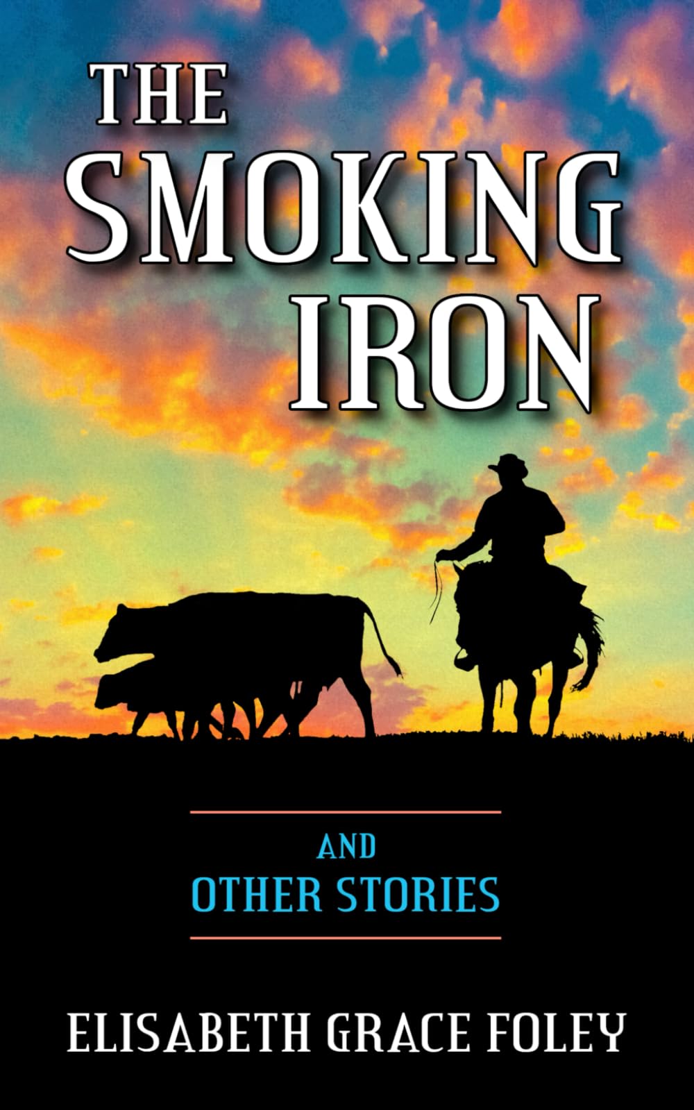The Smoking Iron and Other Stories