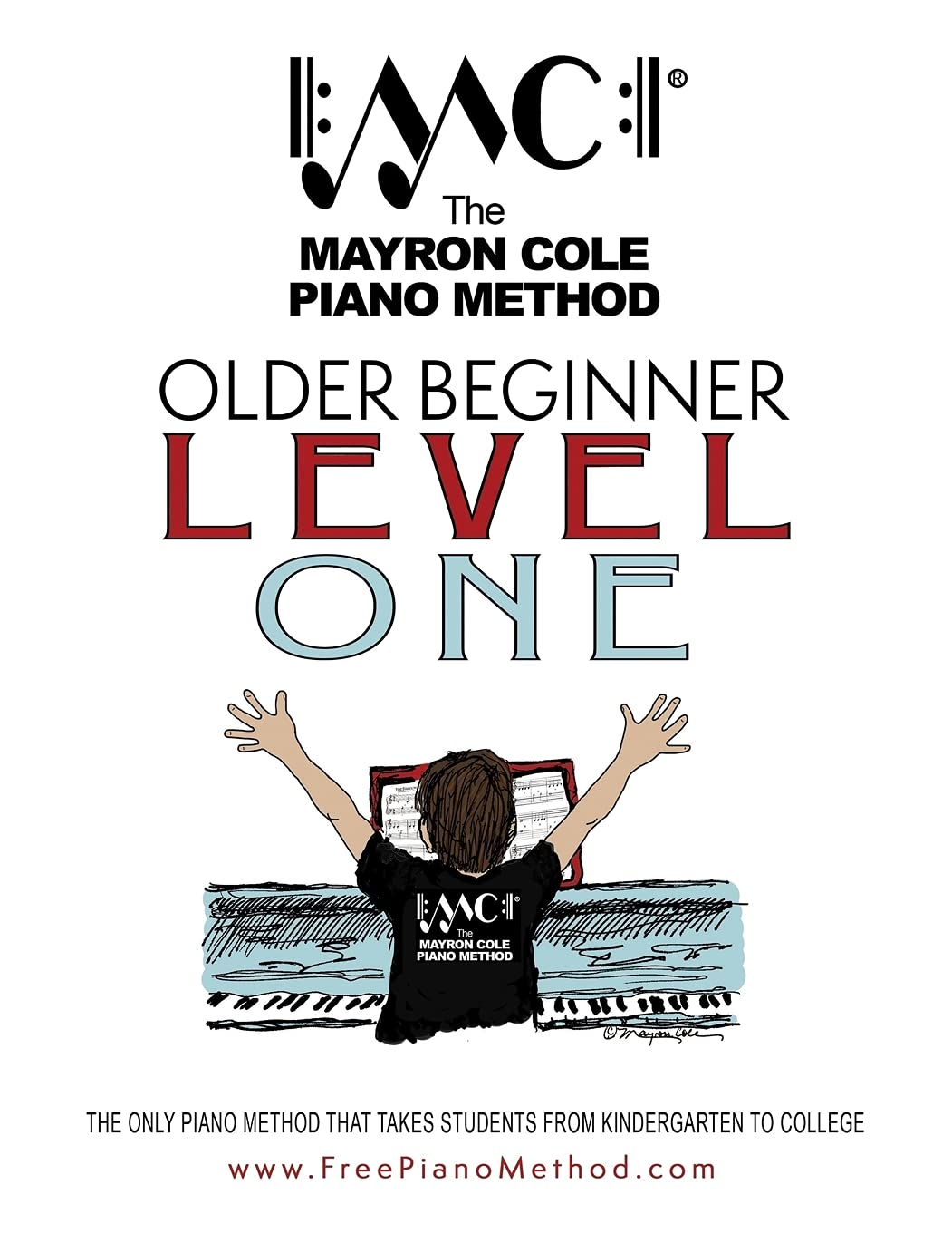 Older Beginner Level One: The Mayron Cole Piano Method