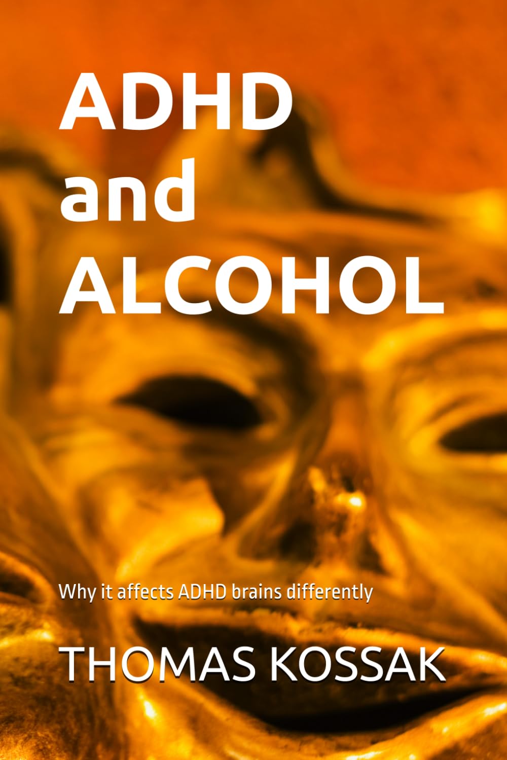 ADHD and ALCOHOL