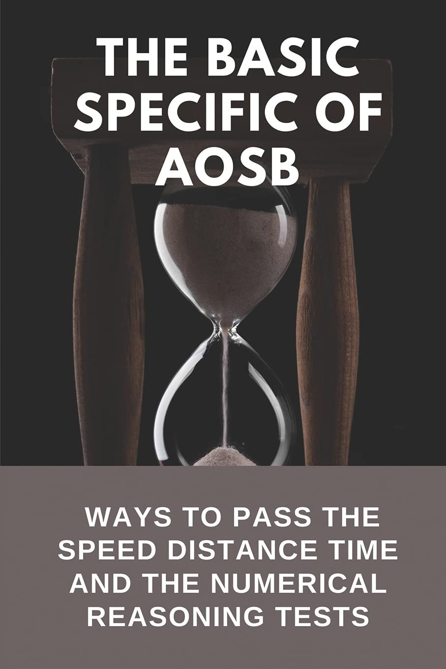 Buy The Basic Specific Of AOSB Ways To Pass The Speed Distance Time