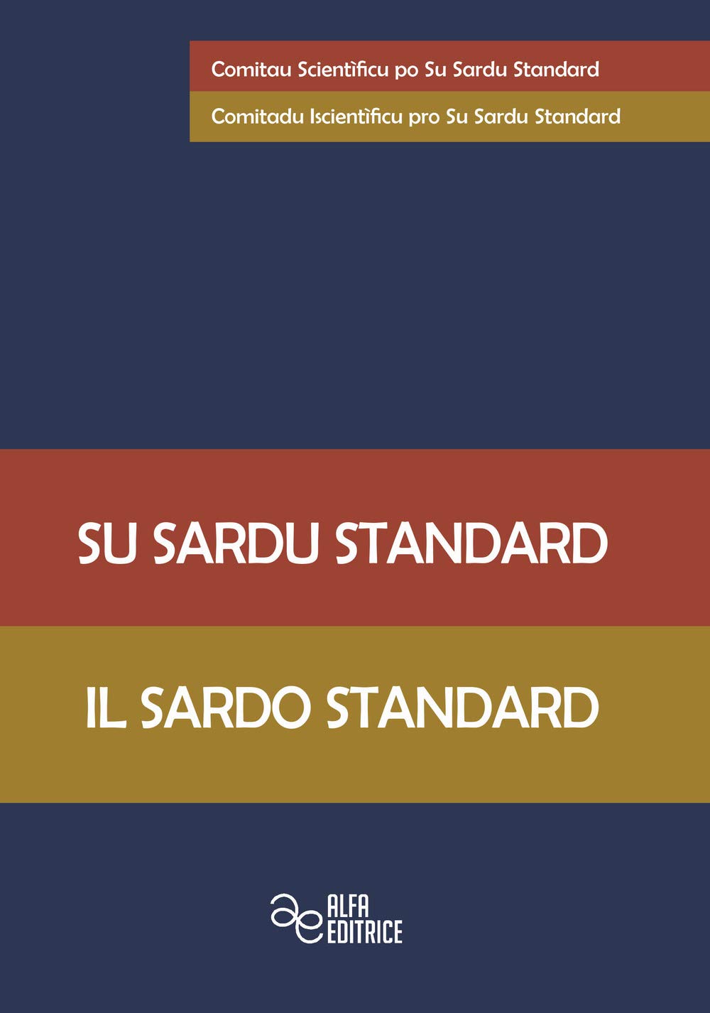 Su Sardu Standard-Il Sardo Standard. Ediz. Bilingue - 4