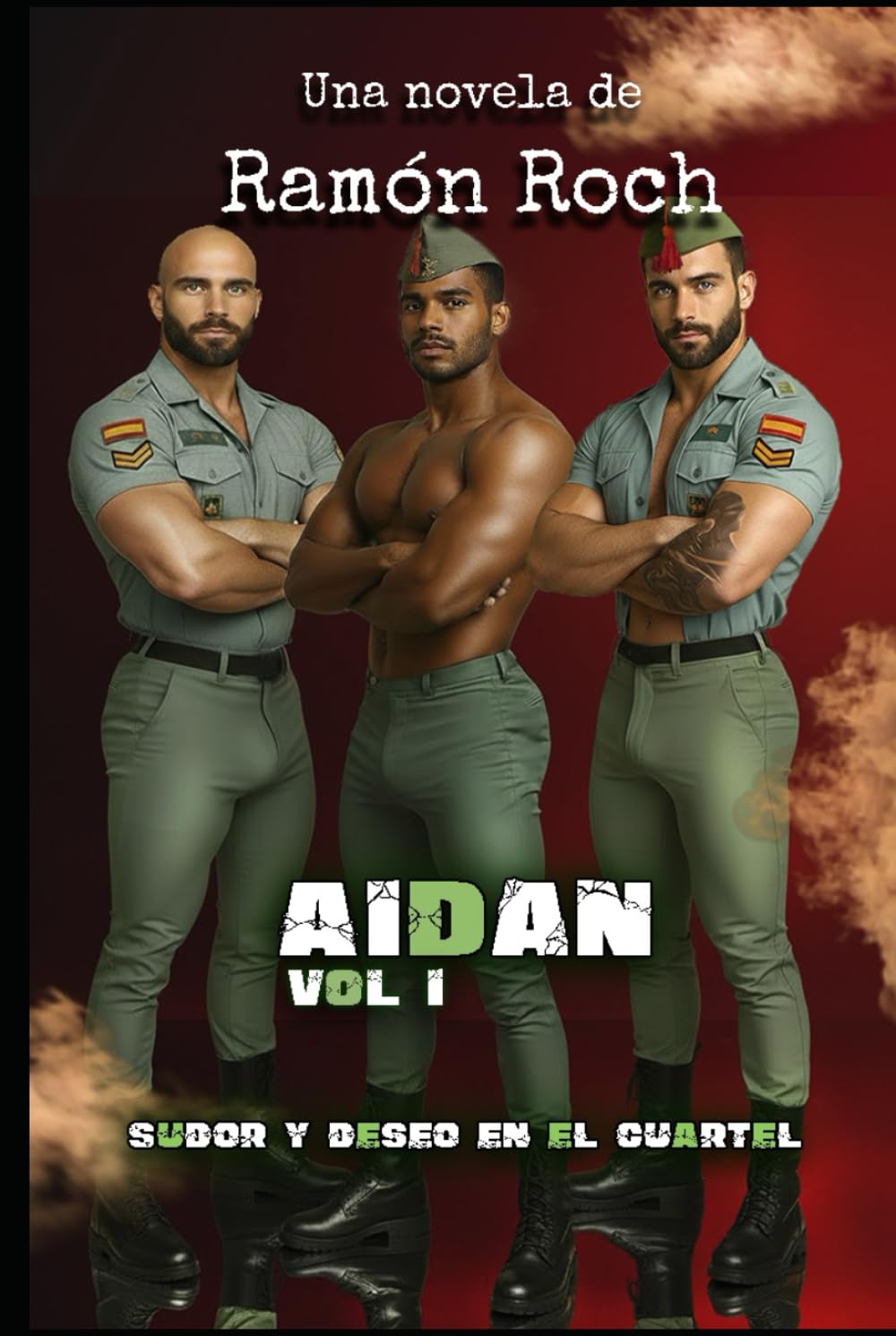 Aidan Vol.1 Sudor y deseo el el cuartel: Universo Aidan (Universo Aidan (A TODO COLOR))