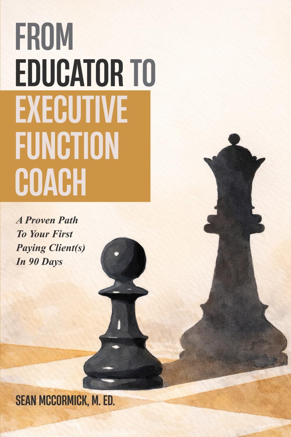 From Educator to Executive Function Coach: A Proven Path To Paying Clients In 90 Days