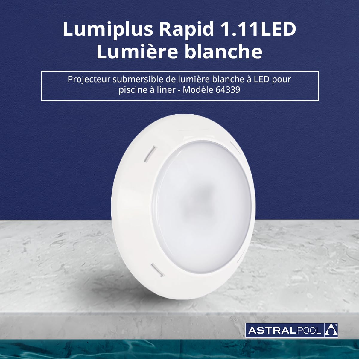 LumiPlus Rapid 1.11 - Projecteur de Piscine à LED Blanche - 16 W (24VA) - 1 485 LM - pour piscines en béton - Éclairage Optimal et Faible consommation d'énergie - AstralPool