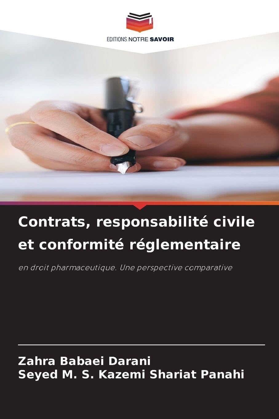 Contrats, responsabilité civile et conformité réglementaire: en droit pharmaceutique. Une perspective comparative