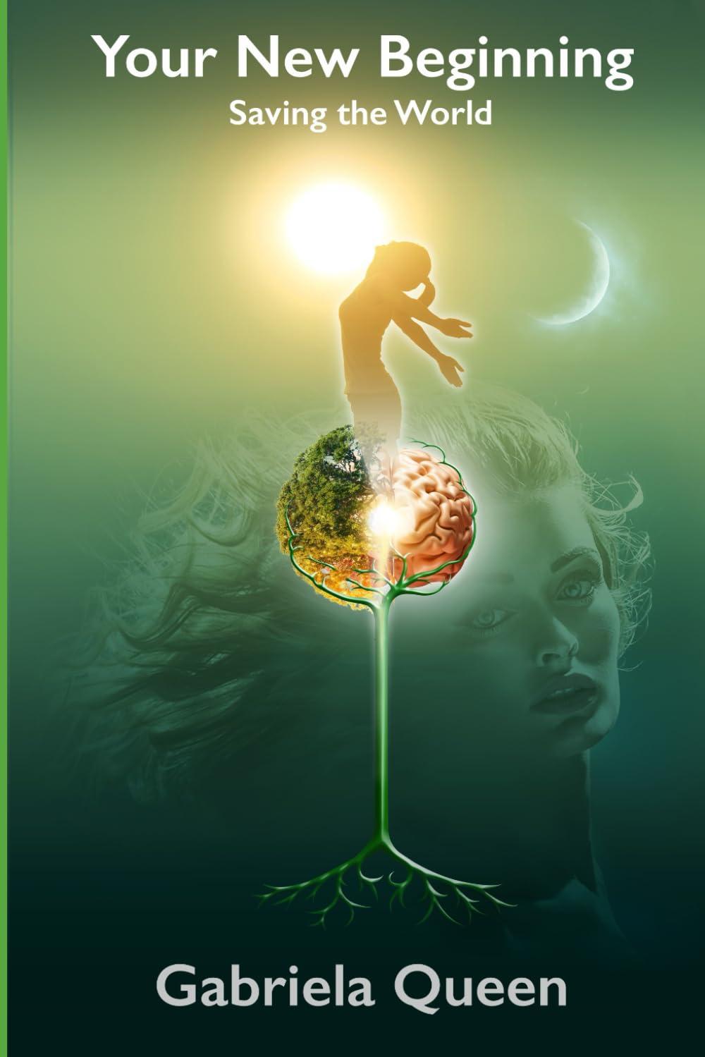Your New Beginning: Saving The World: 1