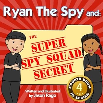 Paperback Ryan The Spy and: The Super Spy Squad Secret: A Growth Mindset Series Book