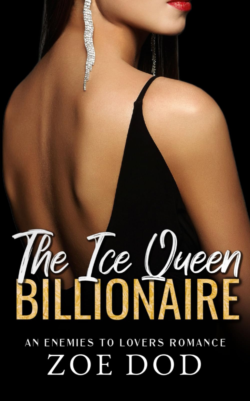 The Ice Queen Billionaire: An Enemies To Lovers Romance: 4 (The Frazer Family)