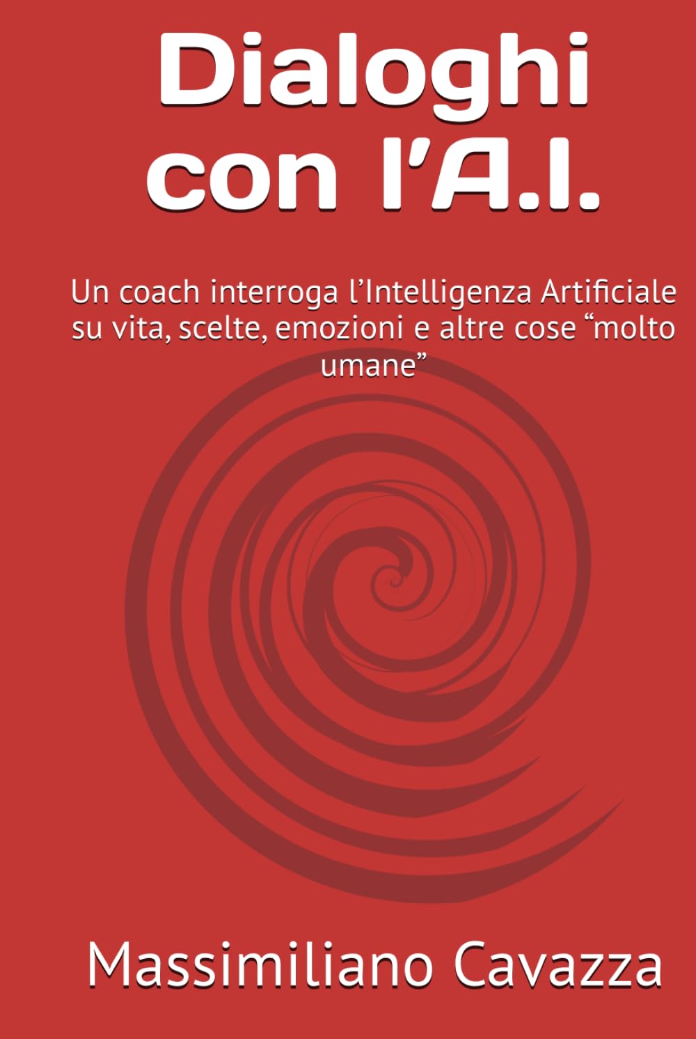 Dialoghi con l’A.I.: Un coach interroga l’Intelligenza Artificiale su vita, scelte, emozioni e altre cose “molto umane”