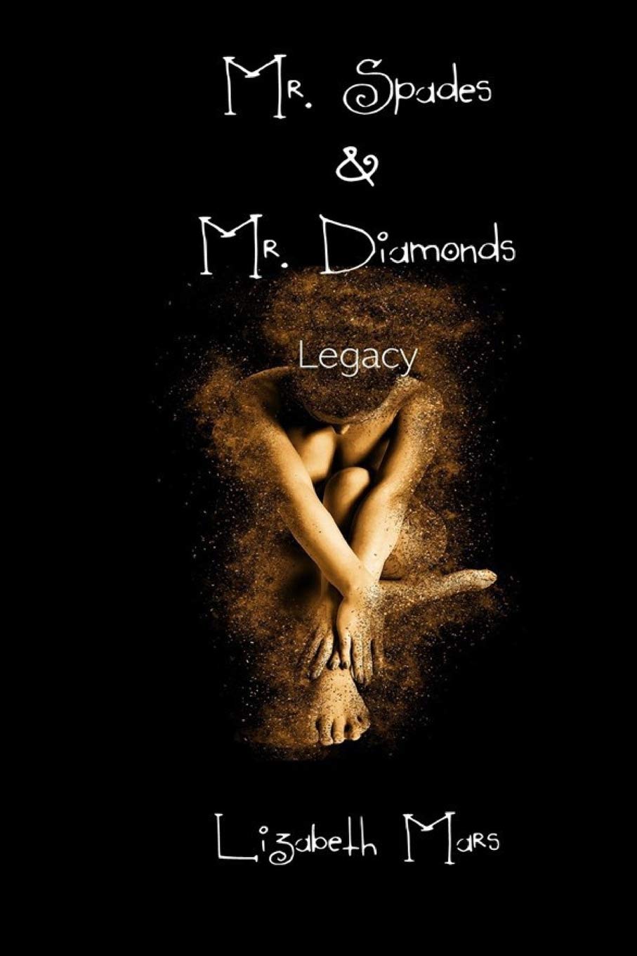 Mr Diamonds/ Mr Spades: Legacy
