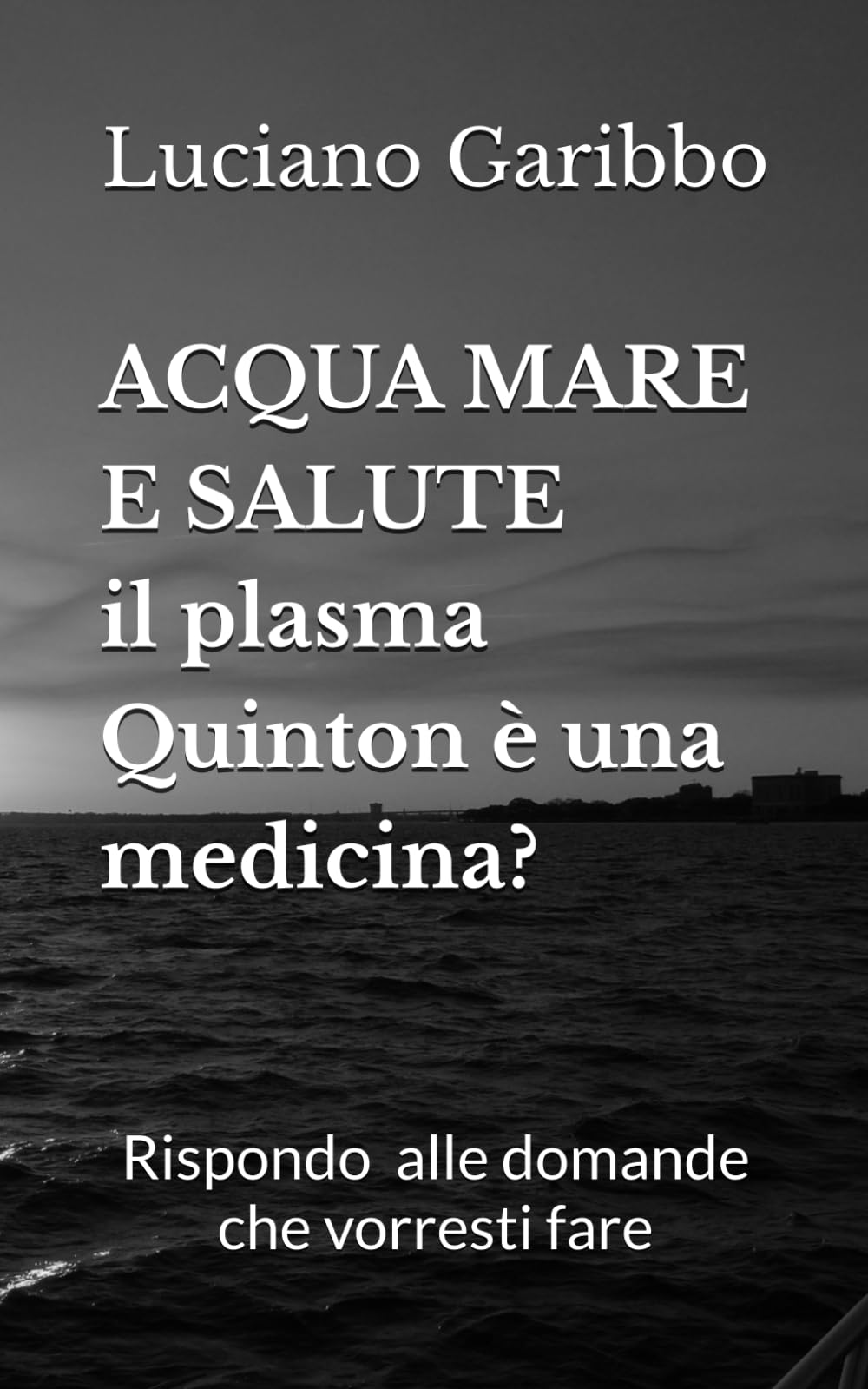 ACQUA MARE E SALUTE - Il plasma Quinton è una medicina?: Rispondo alle domande che vorresti fare