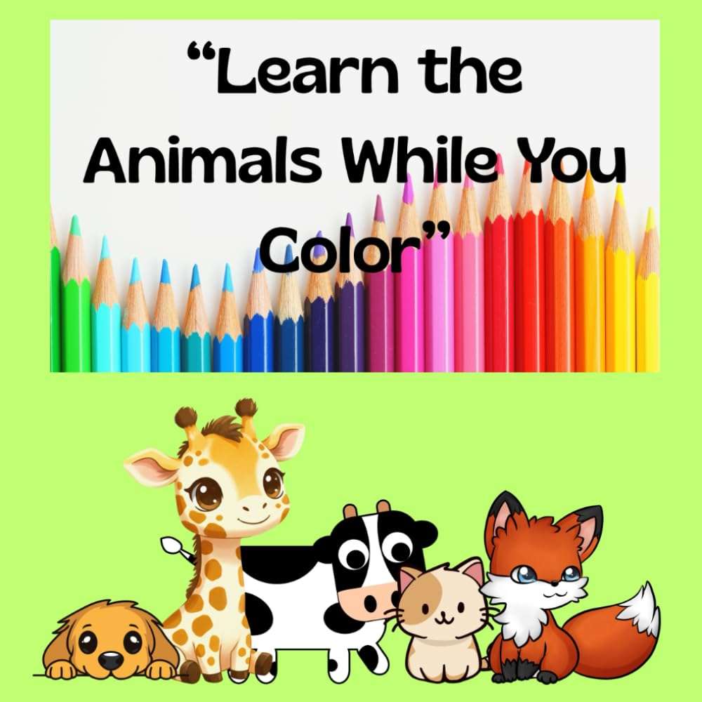 Learn the Animals While You Colors": "Discover, color, and learn about animals