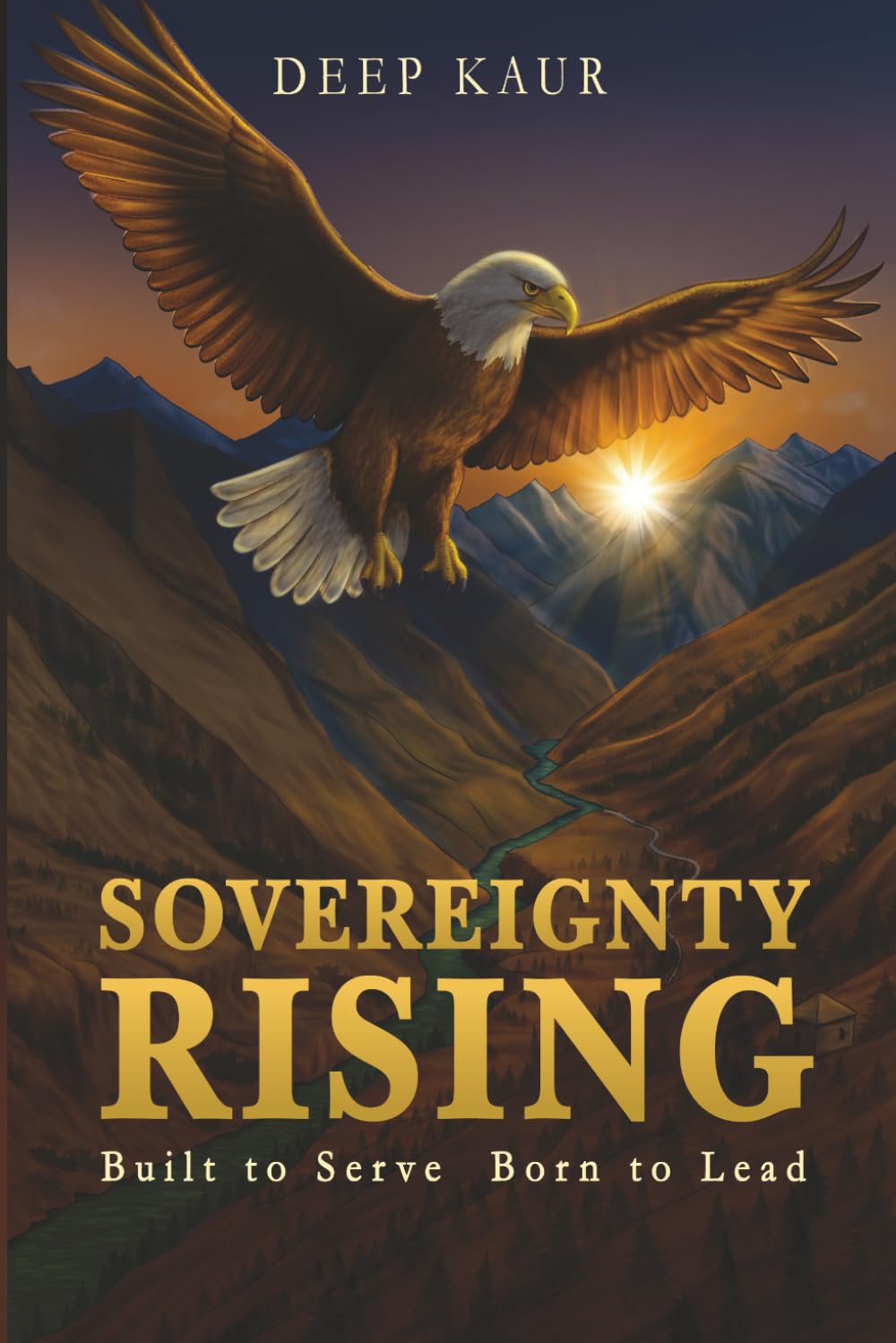 Sovereignty Rising: Built to Serve, Born to Lead