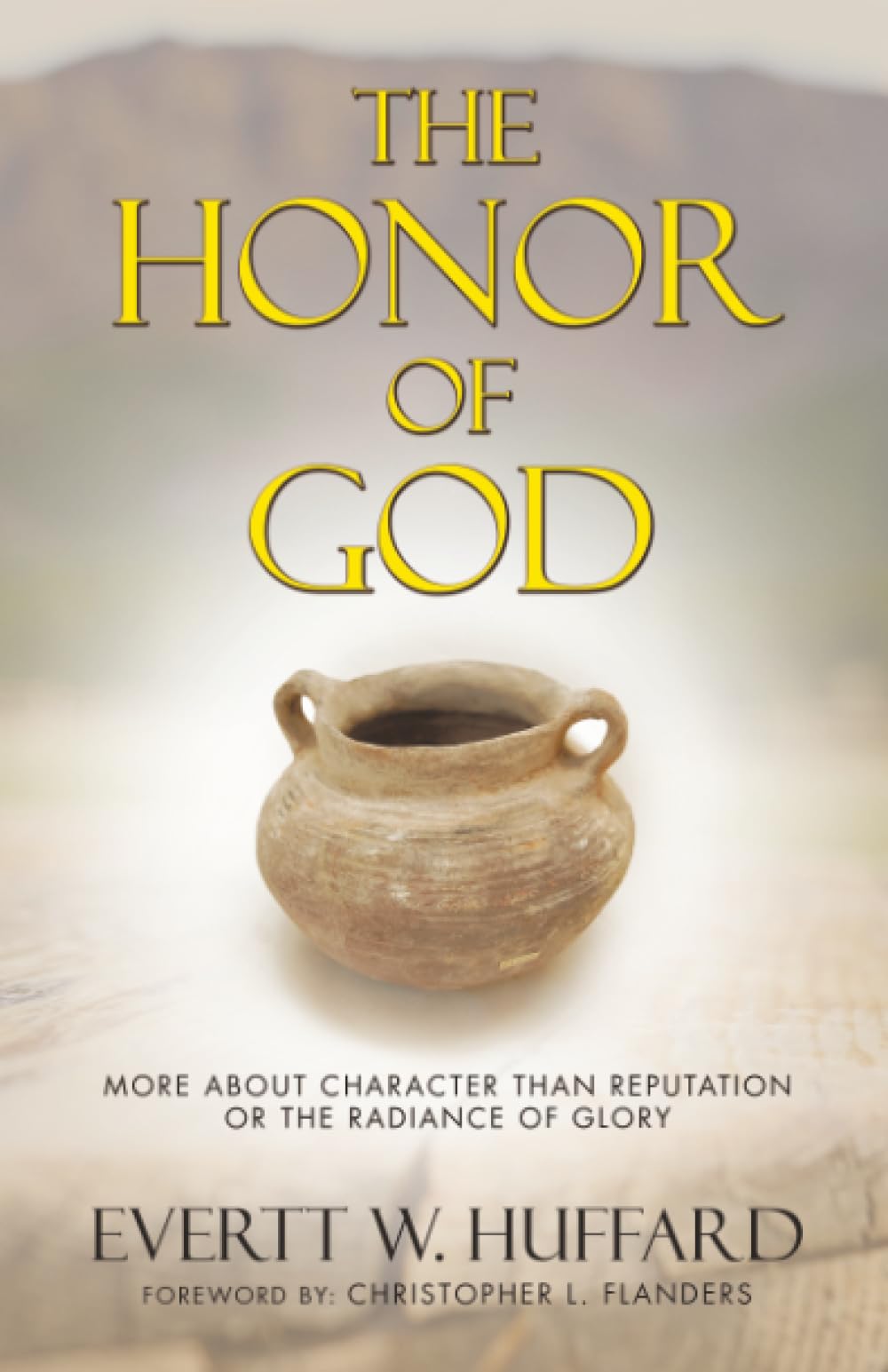 The Honor of God: More about Character than Reputation or the Radiance of Glory