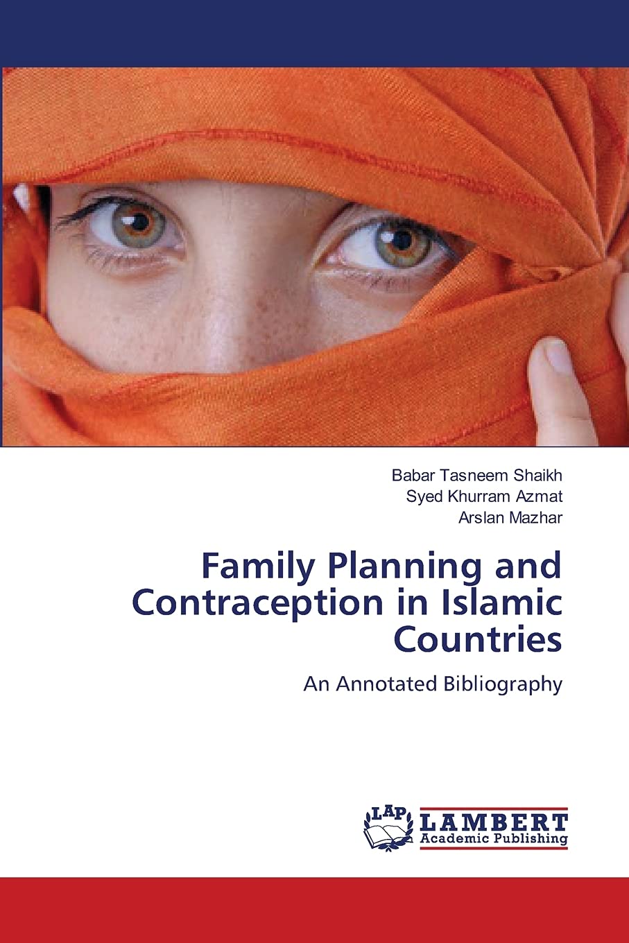 Family Planning and Contraception in Islamic Countries: An Annotated Bibliography