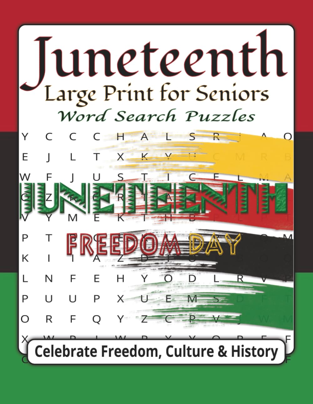 Juneteenth Word Search Large Print for Seniors: Celebrate Freedom, Culture & History | 50+ Puzzles | 8.5 x 11 Inches | Over 495 Words | Large Print