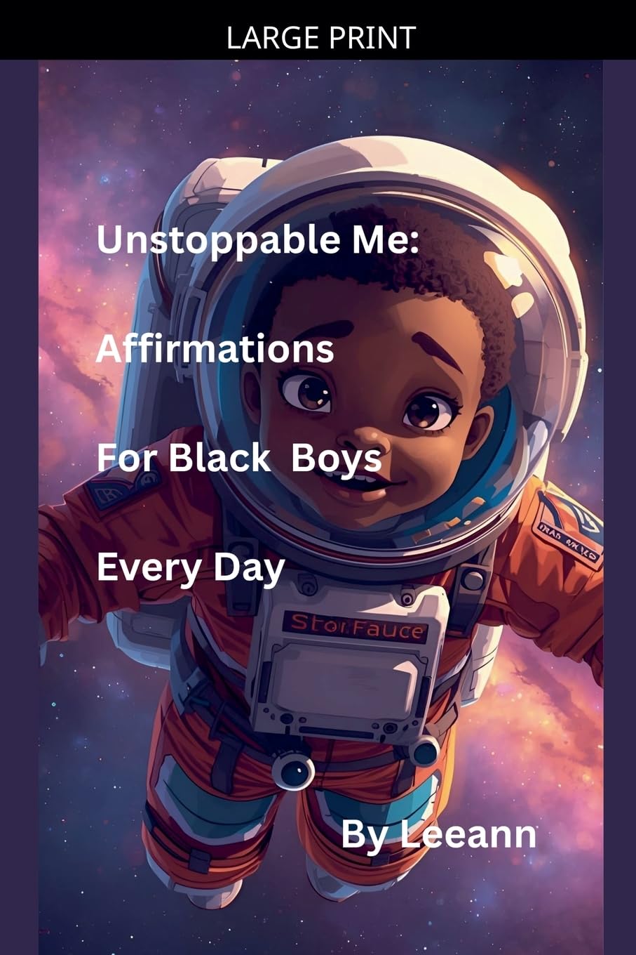 Unstoppable Me: Affirmations For Black Boys Every Day