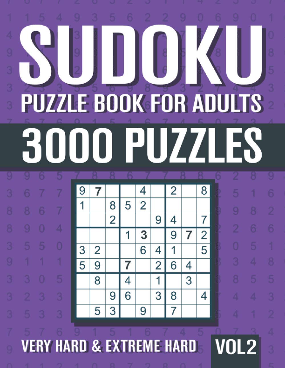 Sudoku Puzzle Book for Adults: 3000 Very Hard to Extreme Hard Sudoku Puzzles with Solutions - Vol. 2