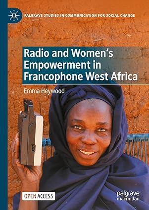 Radio and Women's Empowerment in Francophone West Africa (Palgrave Studies in Communication for Social Change)-Wow! eBook