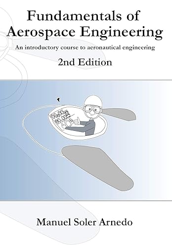 Fundamentals of Aerospace Engineering (2nd Edition): An introductory course to aeronautical engineering
