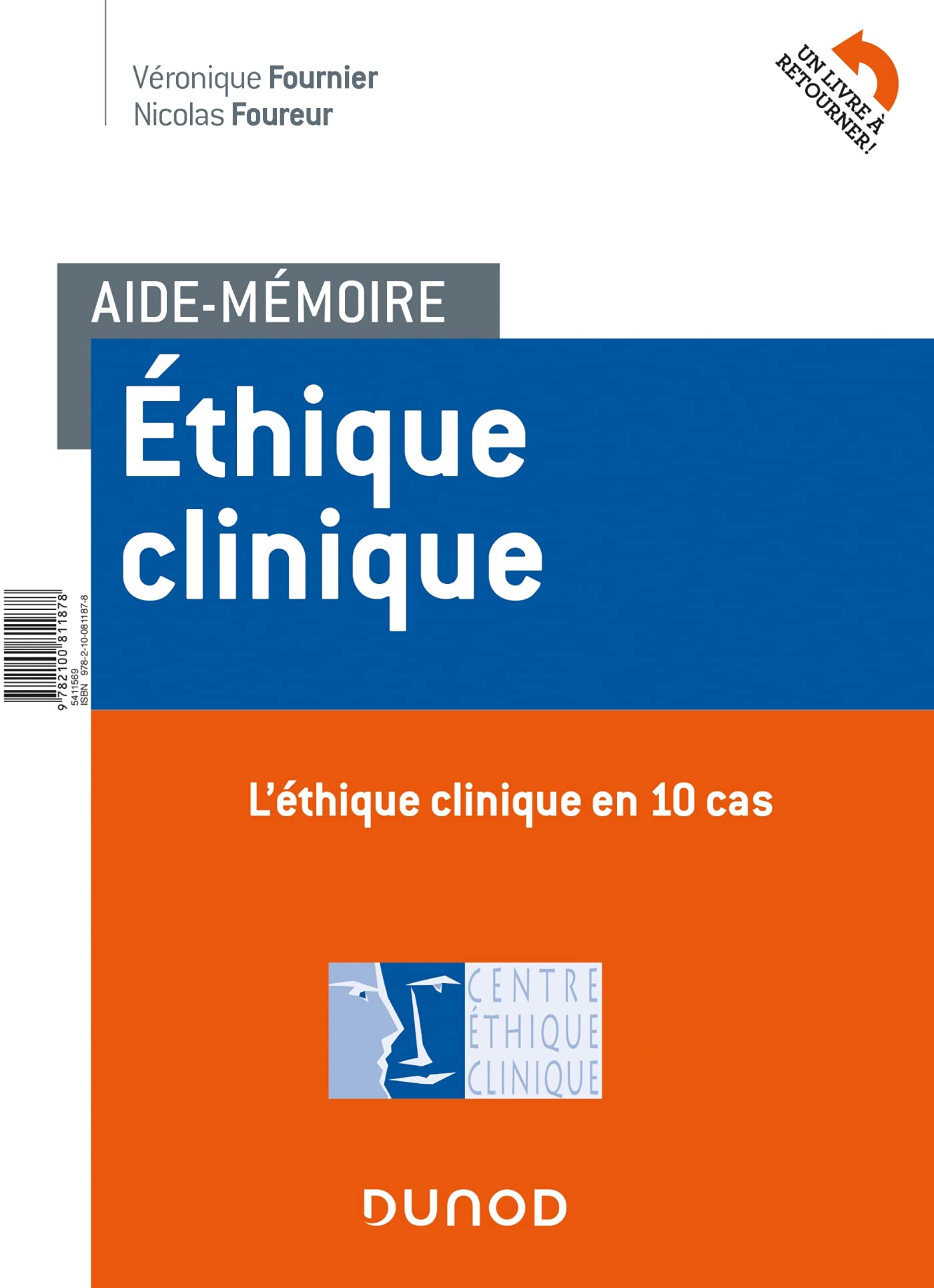 Aide-mémoire - Ethique clinique - En 10 cas et 10 repères méthodologiques: En 10 cas et 10 repères méthodologiques