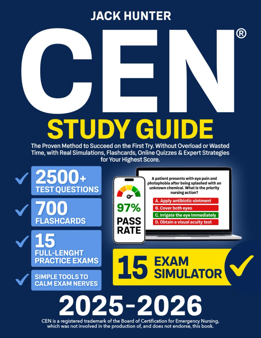 CEN Study Guide: The Proven Method to Succeed on the First Try | without overload or wasted time, with real simulations, flashcards, online quizzes & expert strategies for your highest score