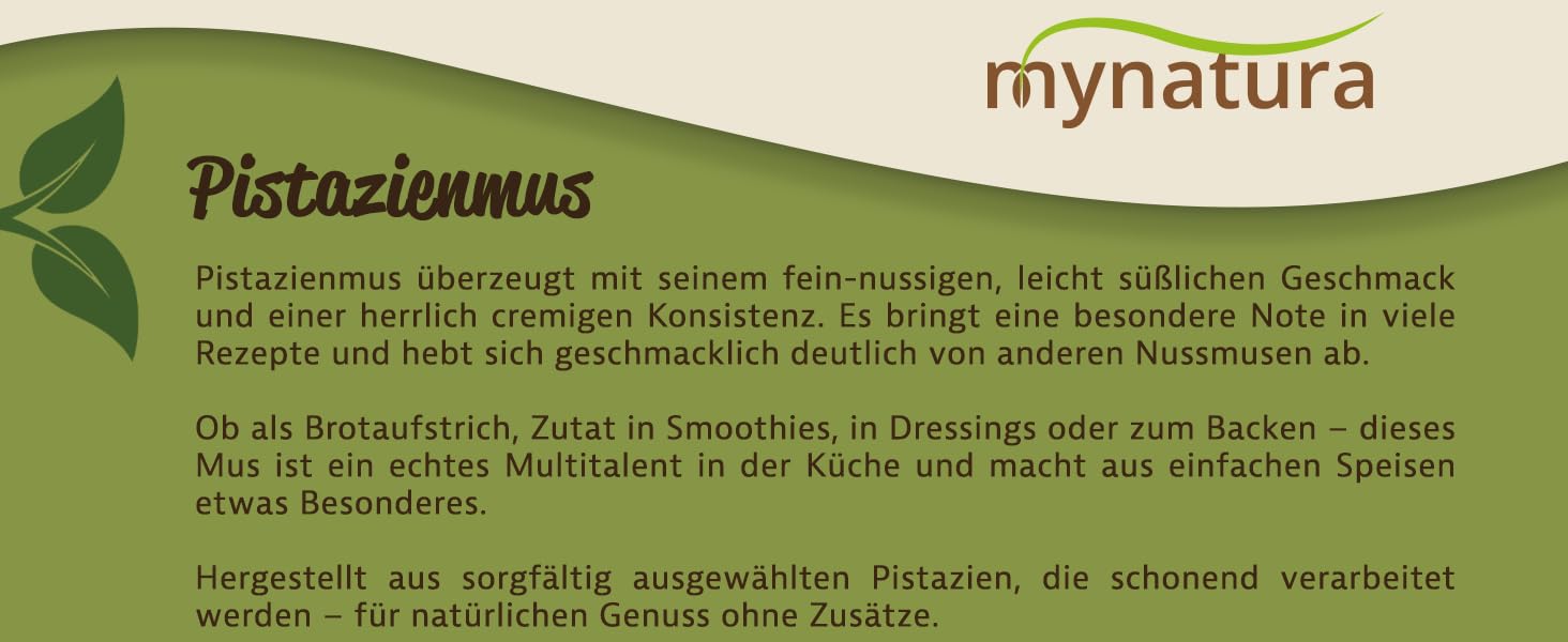 Mynatura Pistazienmus I Pistazie I Mus I Backen I Aufstrich I Topping I Vegan I Brotaufstrich I Snack I Nussmus I Im Glas (2x 500g)