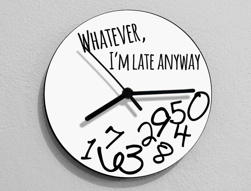 Whatever, I'm late anyway/Round White - Wall Clock