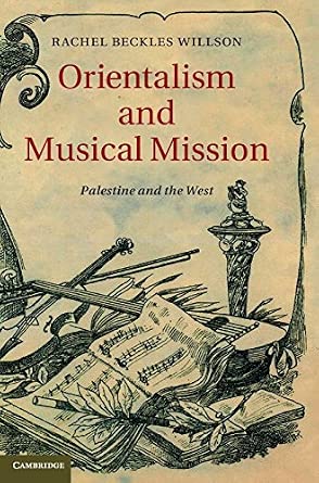 Orientalism and Musical Mission: Palestine and the West book cover