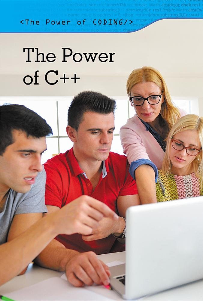 Amazon.com: The Power of C++ (Power of Coding): 9781502634207: Ehman ...