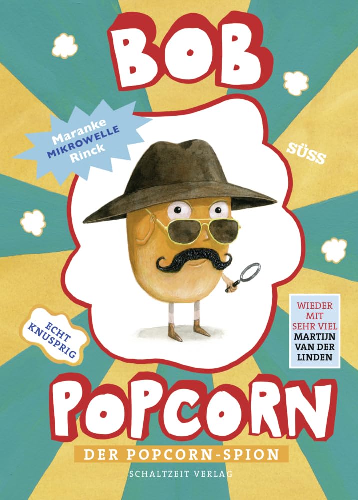 Bob Popcorn - Der Popcorn-Spion: Bd. 2: Der Popcorn-Spion - erstes Lesealter Jungen und Mädchen 6 - 10 Jahre (Die Abenteuer von Bob Popcorn)