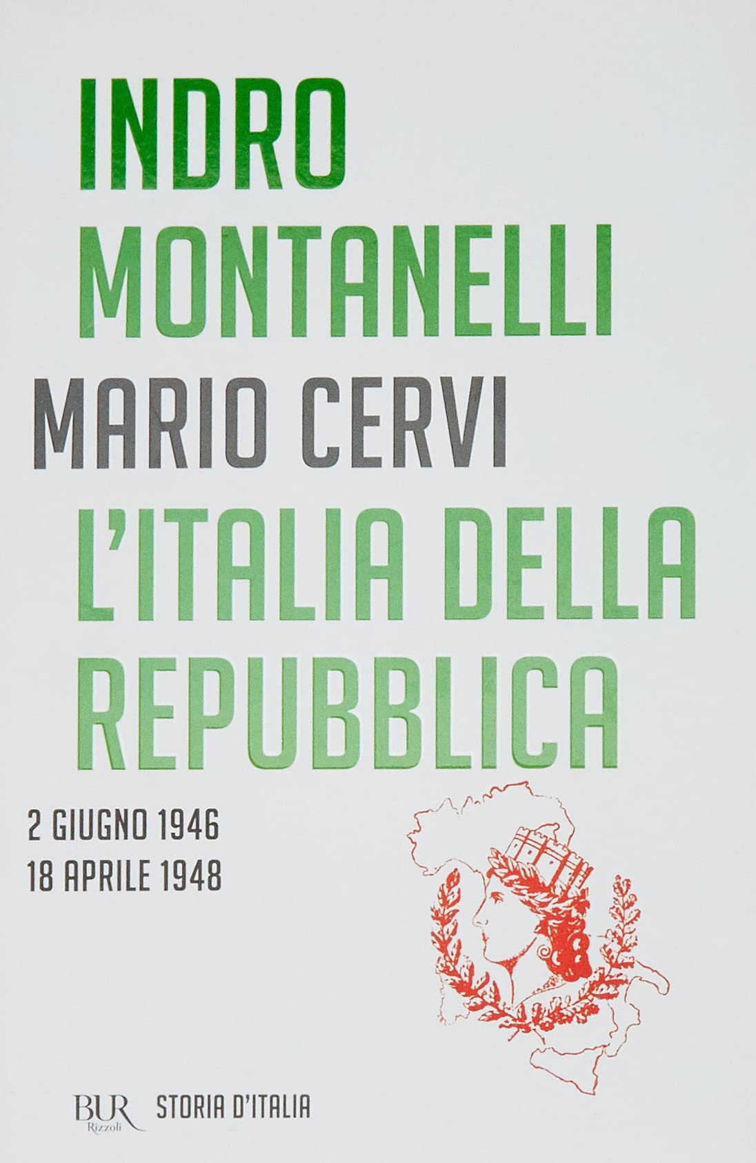 L'italia della Repubblica. 2 Giugno 1946-18 aprile 1948 VOL XVI