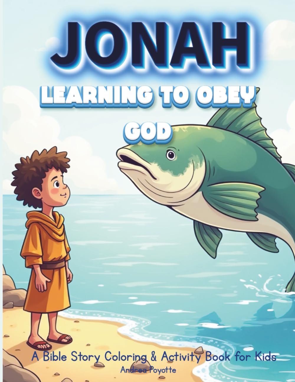 Jonah: Learning to Obey God (AMP IT UP Kids Faith Series)
