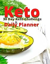 30 Day Keto Challenge & Daily Planner!: KETO & Low Carb Diet - 30 Day Planner!