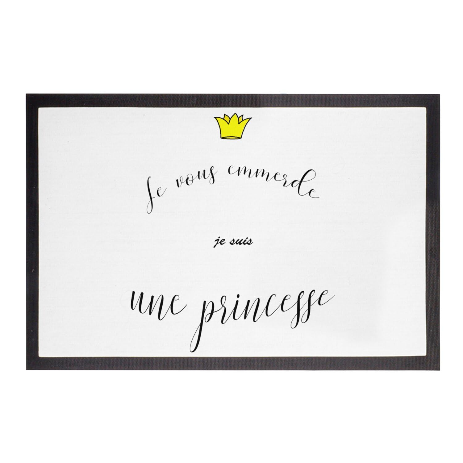 Paillasson Je Vous Emmerde Princesse Fabulous tapis d'entrée humour couronne 75x50cm