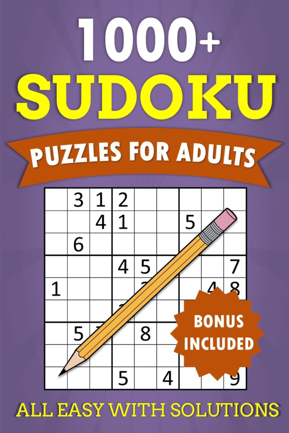 1000+ Sudoku Puzzles for Adults - All Easy with Solutions - Bonus Included