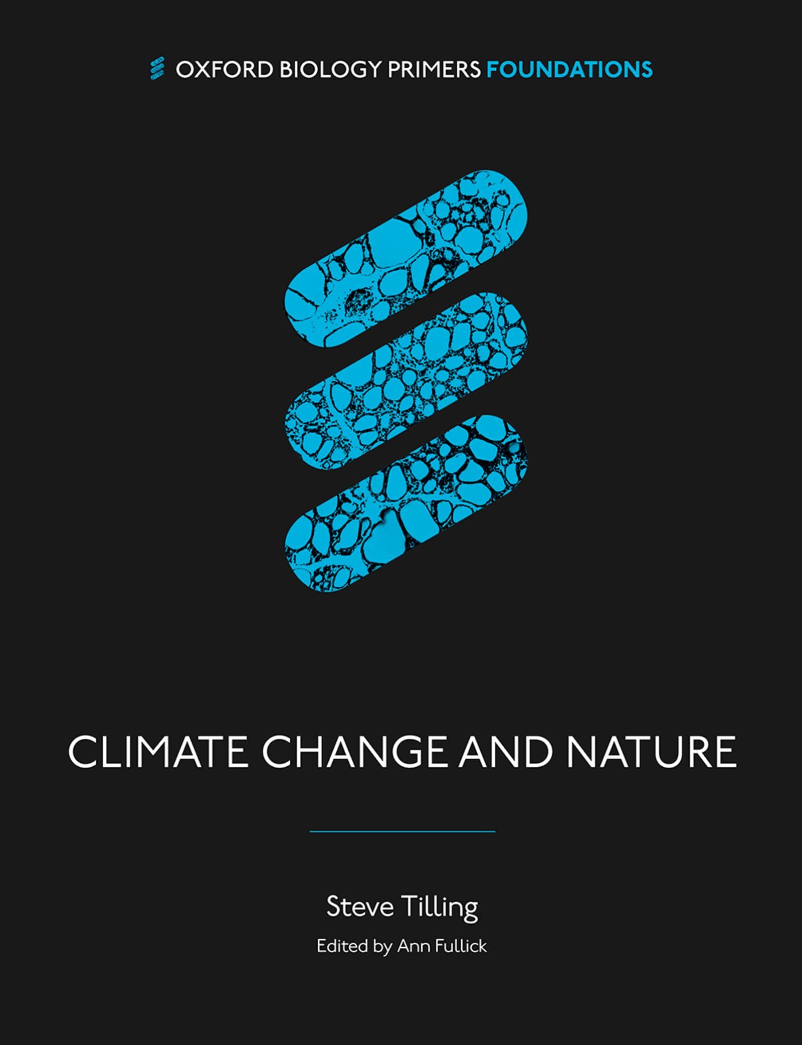 Climate Change and Nature: A Biological Perspective (Oxford Biology Primers)
